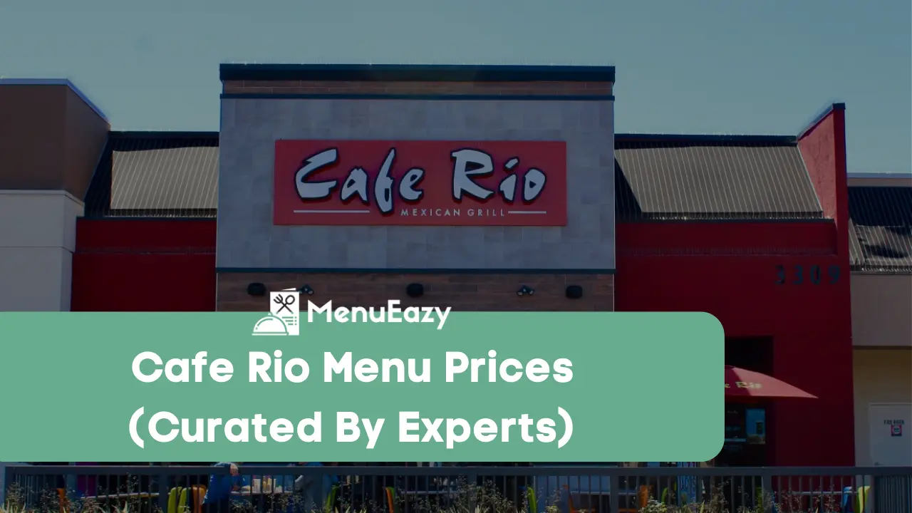 cafe rio menu prices menueazy