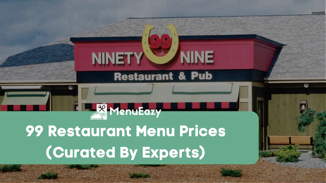99 restaurant menu prices menueazy